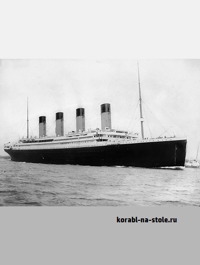 Чертёж модели Пароход-океанского лайнера Титаник / Steamer ocean-liner RMS TITANIC (1912) для сборки и историческая справка