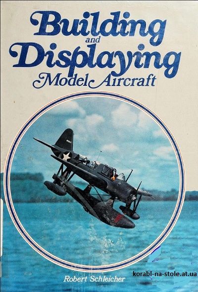 Building and Displaying Model Aircraft.