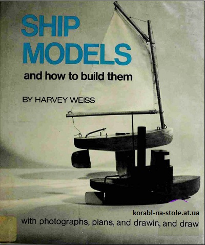 Ship Models and How to Build Them