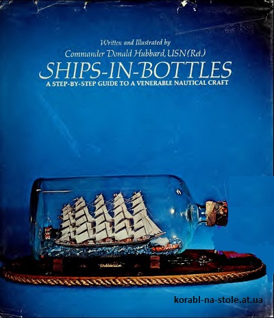 Ships-in-Bottles: A Step-by-Step Guide to a Venerable Nautical Craft